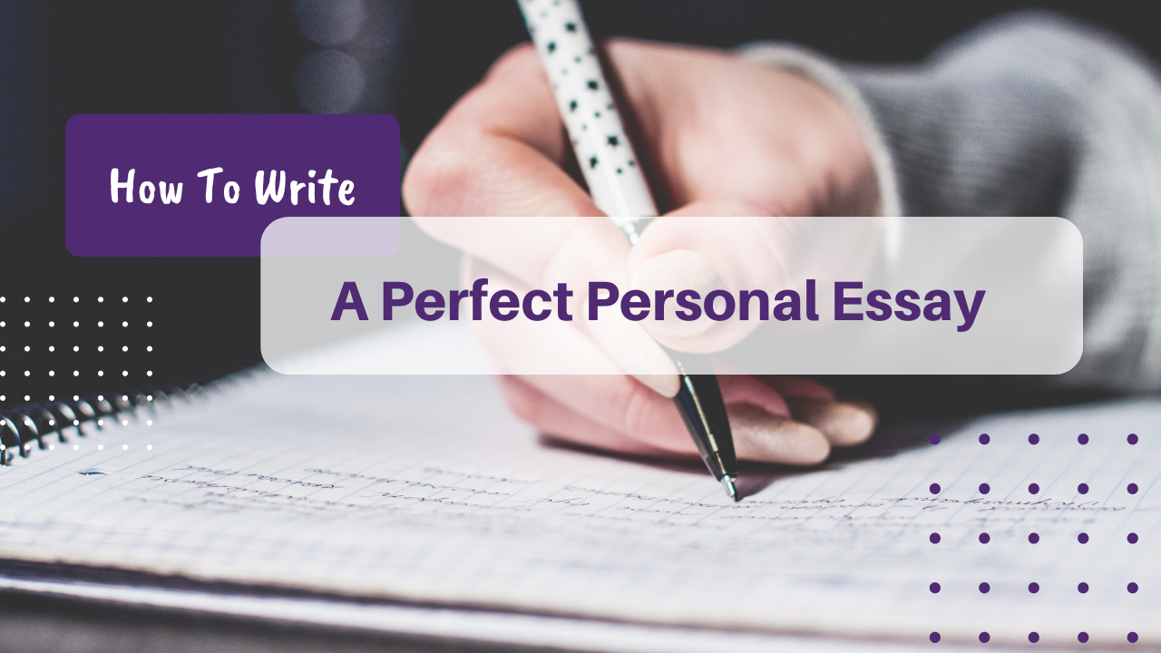 How To Write A Perfect Personal Essay - Cover Image